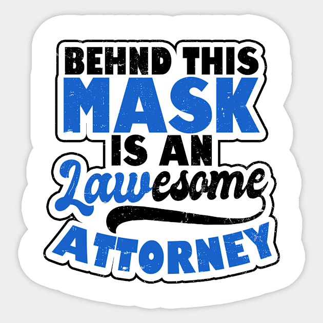 Attorney Shirt | Mask Lawesome Attorney Gift Sticker by Gawkclothing